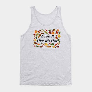 Drop It Like It's Hot - Peppers Tank Top